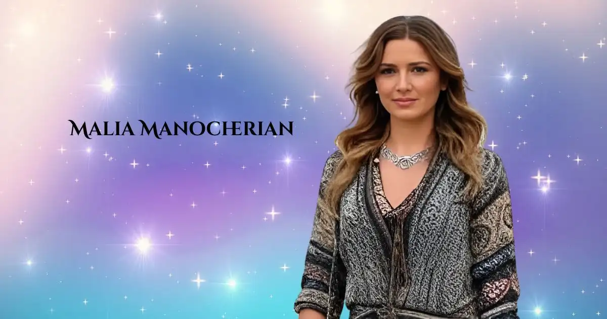 Malia Manocherian